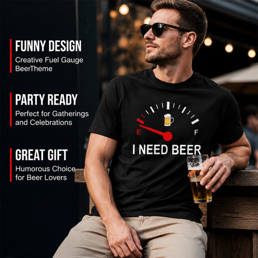 🍻 «I Need Beer» – morsom T-skjorte med grafisk drivstoffmåler: En behagelig T-skjorte med morsomt trykk for ølelskere! ⛽✨
