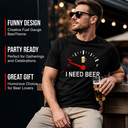 🍻 «I Need Beer» – morsom T-skjorte med grafisk drivstoffmåler: En behagelig T-skjorte med morsomt trykk for ølelskere! ⛽✨