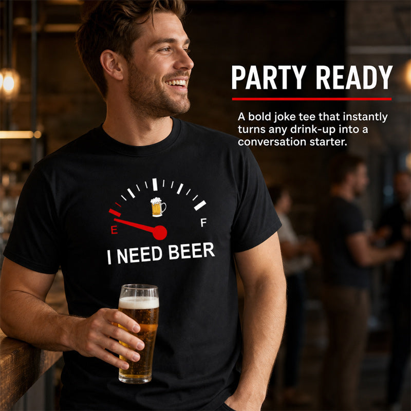 🍻 «I Need Beer» – morsom T-skjorte med grafisk drivstoffmåler: En behagelig T-skjorte med morsomt trykk for ølelskere! ⛽✨