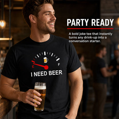 🍻 «I Need Beer» – morsom T-skjorte med grafisk drivstoffmåler: En behagelig T-skjorte med morsomt trykk for ølelskere! ⛽✨